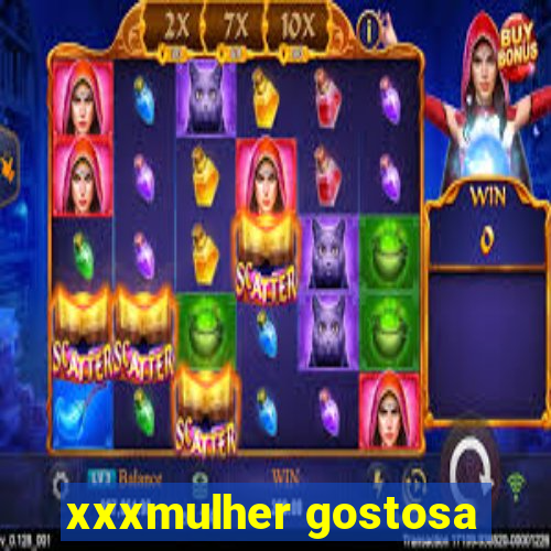 xxxmulher gostosa